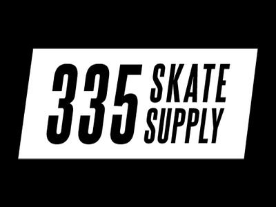 335 Skate Supply