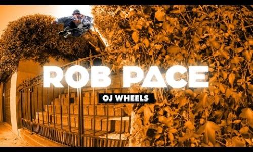Rob Pace's OJ Wheels Part
